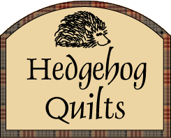 Hedgehog Quilts - Bringing you an eclectic line of patterns and books for quilts, wearables, must-have bags and gadgets by designer and instructor, Terry Albers.